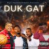 Duk Gat (feat. Mr Grey, Tamika & Asambe Aj Beatz) - Nate K9&Mr Grey&Tamika&Asambe AJ Beatz