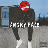Angry Face (Explicit) - Fly