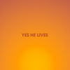 Yes He Lives - Hannah Hobbs&Alexander Pappas