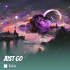 Just Go - Babla