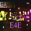 E4E (Explicit) - 51lights&natesreal&natefromoregonstate