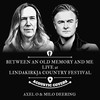 Between an Old Memory and Me (Live at Lindakirkja Country Festival 2023) - Axel O&Milo Deering