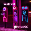 Wait 4 U - Freaquen.C&DJ Vadim&Laville&Graziella