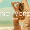 Chica - Rich More