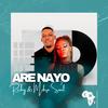 Are Nayo (feat. Mikzo soul) - Richy xxi&Mikzo Soul