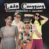 Laila Canggung - 3 Pemuda Berbahaya&Lala Widy