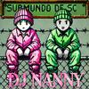 S4F4D4 B4D1ND4 (feat. DJ GB|Explicit) - Dj Nanny&DJ GB