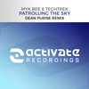 Patrolling The Sky (Dean Purise Remix) - Myk Bee&TechTrek&Dean Purise