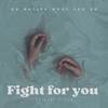Fight for you - Outrage&VamZ