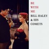 Somebody Else Is Taking My Place - Bill Haley&Bill Haley & His Comets