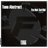 I'm Not Settlin' (Original Mix) - Tone Abstract