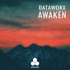 Awaken (Extended Mix) - Dataworx