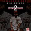 I Push Work (feat. Big Punch) (Explicit) - Chuckiii Red&Big Punch