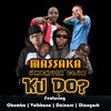 Umekuja Club Ku Do - Massaka&OBUMBA&Volkhano&Dainare&DIANGOSH