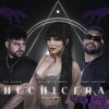 Hechicera - LIT Kaizen&Dayami La Musa&Dary NewFlow&Sago Music