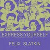 I Get A Kick Out Of You - Felix Slatkin