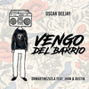 Vengo del Barrio - Oscar Deejay&Drmartinezvzla&Jhon&Dustin