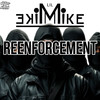 ReEnforcement - Lil Mike Mike