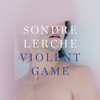 Violent Game (Ice Choir Remix) - Sondre Lerche