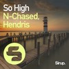 So High - N-Chased&Hendris