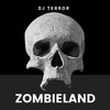 Zombieland - DJ Terror