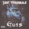 GUTS - Jay Thomas