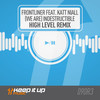 (We Are) Indestructible (High Level Remix) - Frontliner&Katt Niall