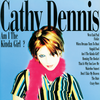 That Is Why You Love Me - Cathy Dennis