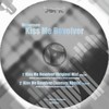 Kiss Me Revolver (Junesex Remix) - Monoroom