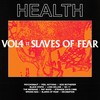 SLAVES OF FEAR - HEALTH