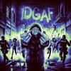 IDGAF (feat. Connor Porteous, MajinMajin, JAAD, Jetlag & Sxu) (Explicit) - LUGZY&Connor Porteous&MajinMajin&JAAD&Jetlag&sxu