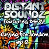 Crying for London (UnorthodoxX and Dope Solution Classic Dubstrumental) - Distant Soundz&Smujji