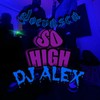 So High - Joevasca&Dj Alex