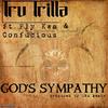 God's Sympathy (feat. Confucious, DNA Beatz, Fly Kwa) - Confucious&DNA Beatz&Fly Kwa&Tru Trilla