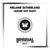 Leisure Suit Mary (Original Mix) - Melanie Sutherland