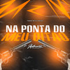 Na Ponta do Meu Oitão (Explicit) - DJ WS 011&Authentic Records&Itamar MC
