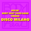 Disco Milano - Rocoe&Ombra&Body Heat Gang Band