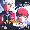 Wasting Away (Archer & Emiya - Fate Stay/Night) - Sam Sky&Johnald&Mack Morrison