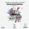 Esquizofrenia (Borgetti Remix) - Mauro Maldonado&HOLDRR&Borgetti