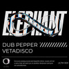 Elephant - Dub Pepper&Vetadisco