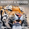 Bengala (Original Mix) - Mastiff&Woods