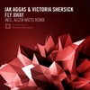 Fly Away (Allen Watts Edit) - Jak Aggas&Victoria Shersick