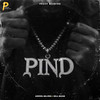Pind - Anmol Bajwa&Gill Saab