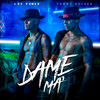 Dame Ma' - Los Power&Tommy Boysen