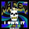 I Own It (explicit Astronomar Remix) - Nacey&Angel Haze