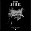 Let It Go - Chris F
