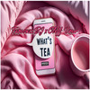 What's Tea? (Explicit) - Famouzz Bj&Cliff Vmir