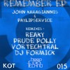 Remember (DJ Formick Remix) - John Karagiannis&PayLipService&DJ Formick