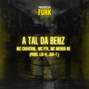 A Tal da Benz (Explicit) - Mc Chaverin&Mc Ptk&Meno Rk&lui-v&Jus-T on the beat