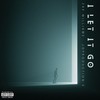 I Let It Go (Explicit) - Zak Williams